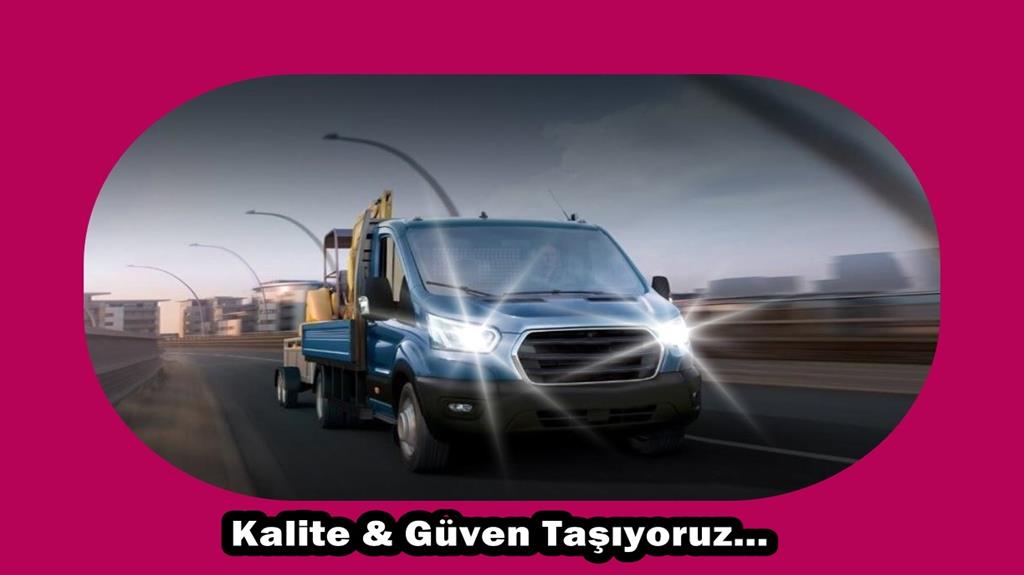 BAKIRKÃ–Y NAKLİYE - Yük ve Eşya Taşımacılığı